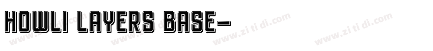 howli layers base字体转换